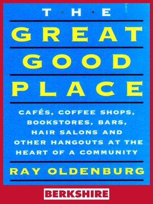 cover image of The Great Good Place (Berkshire Edition)